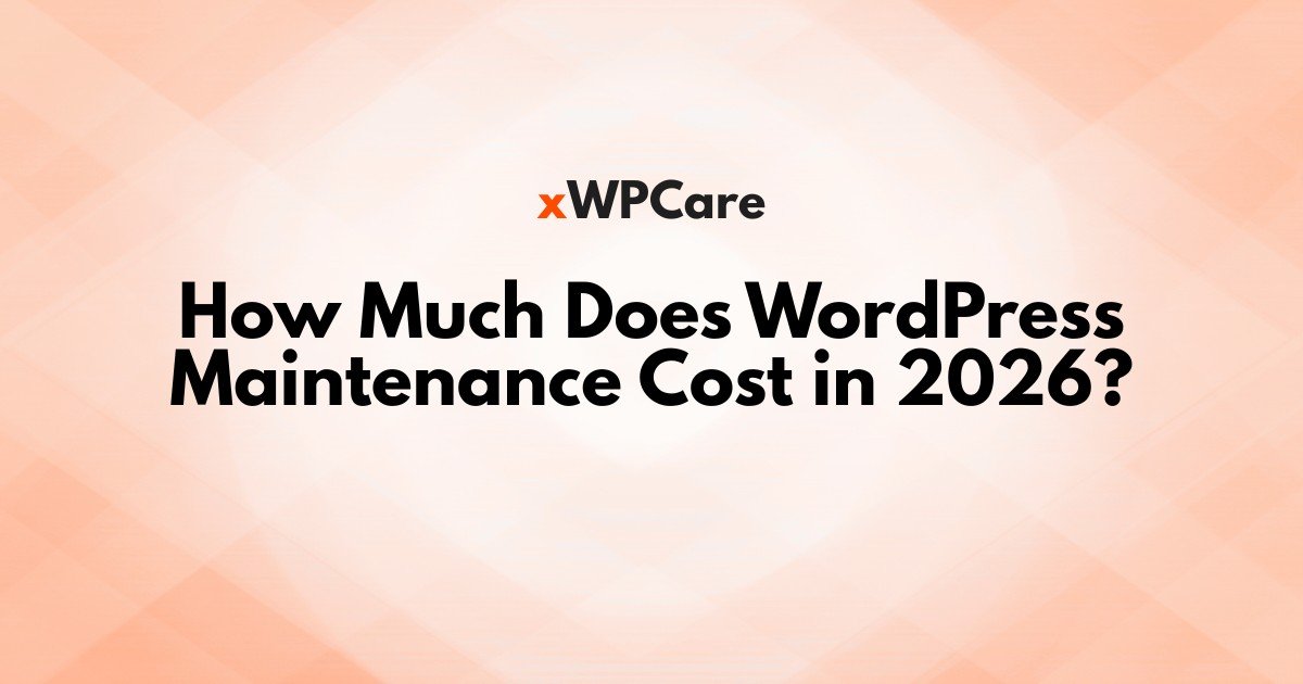 How Much Does WordPress Maintenance Cost in 2026?